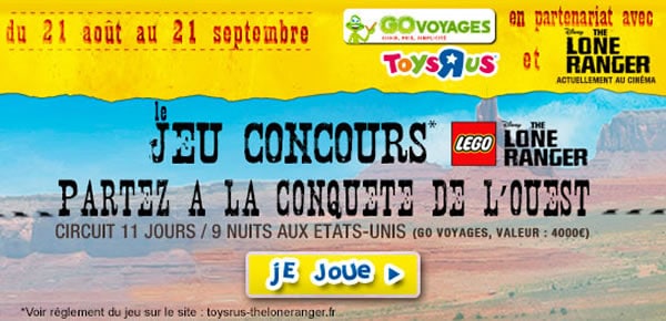 Toys R Us - Jeu-concours LEGO The Lone Ranger