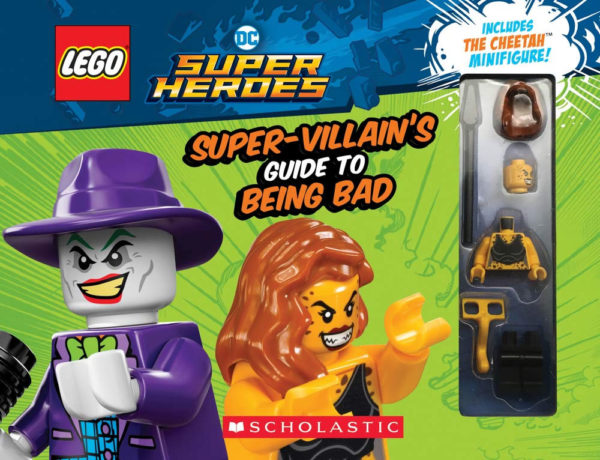 LEGO DC Super Heroes : The Super-Villain's Guide to Being Bad